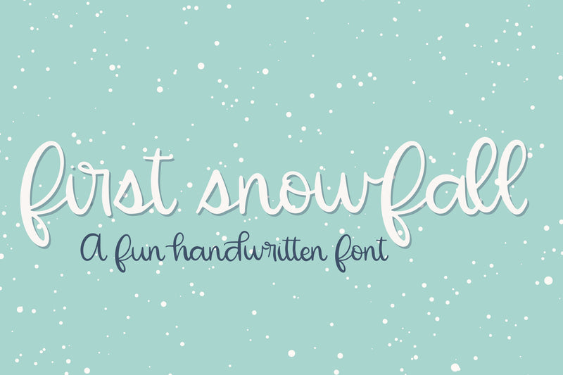 First Snow Script Font First Snowfall, a cute handwritten font, cursive script - So Fontsy