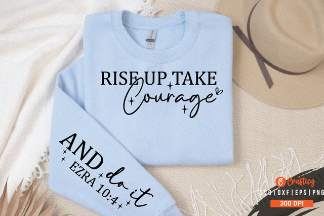 Fise up take courage Sleeve SVG Design SVG Designangry 