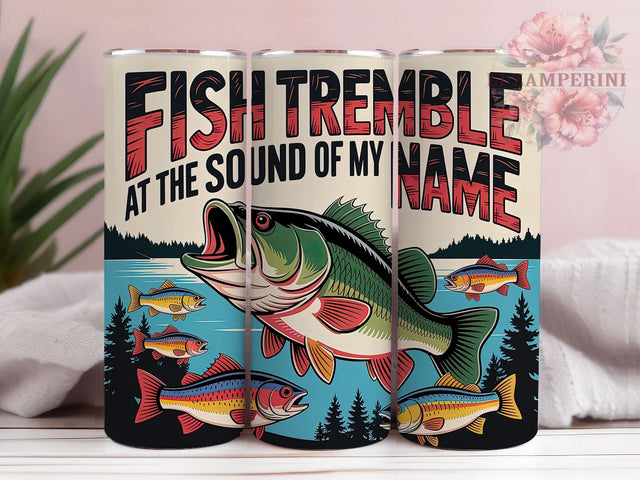 Fish Tremble Humor 20oz Tumbler, Fish Tremble, Funny Fishing, Humor, Outdoor Adventure, 20oz Tumbler Wrap, PNG Sublimation Design Sublimation Li Zamperini 