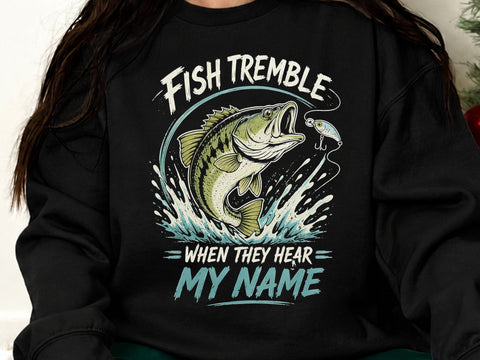 Fish Tremble When They Hear My Name PNG SVG artprintfile 