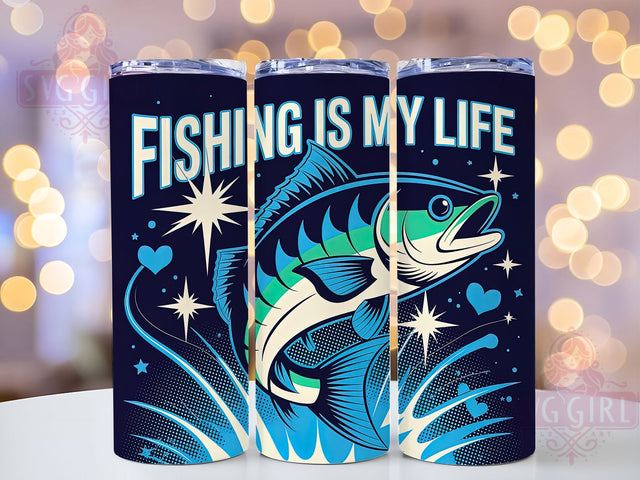 Fishing Is My Life 20oz Tumbler, Funny Fishing Tumbler, Sublimation Wrap, 20oz Tumbler Design, Outdoor Fishing Gift, PNG Tumbler Wrap, Fisherman Quotes Sublimation SvggirlplusArt 