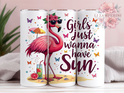 Flamingo Tumbler, Girls Just Wanna Have Sun, 20 Oz Tumbler, Sublimation Design, Summer Vibes, Tropical Drinkware, Beach Tumbler Sublimation Li Zamperini 