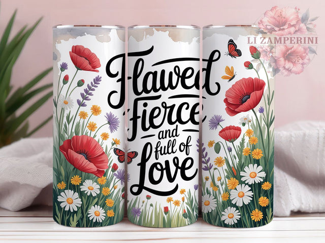 Flawed Fierce Love 20oz Tumbler, Flawed Fierce And Full Of Love, Self Love, Christian Tumbler, Inspirational Sublimation, Motivational Wrap Design, Religious Quote PNG, 20oz Tumbler Wrap Sublimation Li Zamperini 