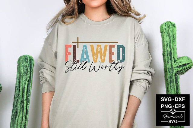 Flawed & Still Worthy Svg Cut Files Creative Art SVG CraftlabSvg55 