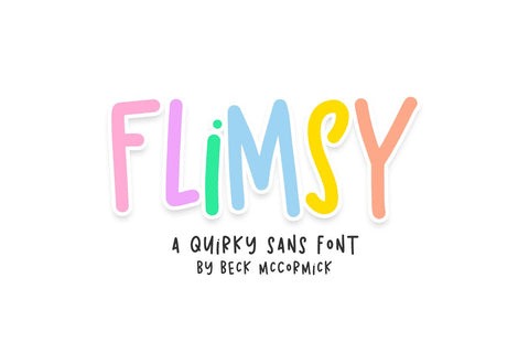 Flimsy Sans Font Beck McCormick 