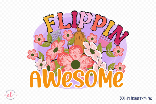 Flippin Awesome PNG - Funny Kitchen Sublimation Sublimation CraftLabSVG 