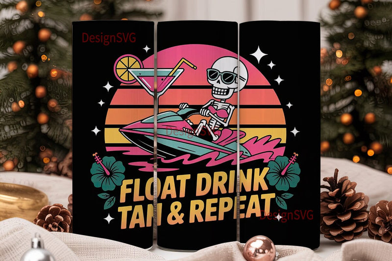 Float Drink Tan Repeat 20oz Tumbler Sublimation DesignSVG 