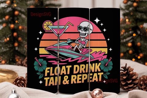 Float Drink Tan Repeat 20oz Tumbler Sublimation DesignSVG 