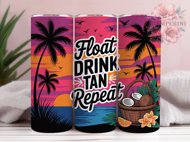 Float Drink Tan Repeat Tumbler Wrap, Summer Activity Quote, Beach Day Mantra, Vacation Mode Design, Pool Life Tumbler, Summer Fun Quote, Beach Lifestyle Gift Sublimation Li Zamperini 