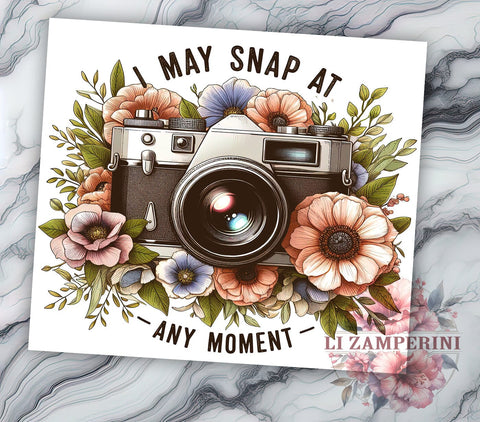 Floral Camera 20 oz Skinny Tumbler Sublimation Design, Straight & Tapered Tumbler Png, I May Snap At Any Moment Photographe Tumbler Png, Digital Download PNG Sublimation Li Zamperini 