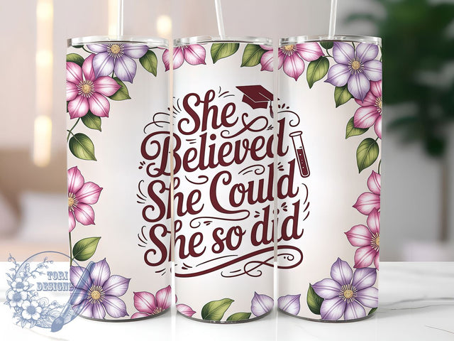 Floral Class Of 2026 20oz Tumbler, Floral Grad Gift, Inspirational Quote PNG, Class Of 2026 Sublimation, 20oz Skinny Tumbler, Graduation Cap Art, She Believed She Could Design Sublimation ToriDesigns 