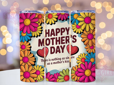 Floral Daisies Mom 20oz Tumbler, Floral Mom, Pink Orange Yellow Daisies, Mother's Kiss Quote, Happy Mother's Day, Sublimation Design, Tumbler Wrap Sublimation SvggirlplusArt 