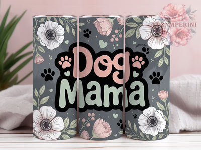 Floral Dog Mama Tumbler, Floral Design, Pet Lovers, Sublimation Art, 20oz Tumbler, Bold Pattern, Stylish Theme Sublimation Li Zamperini 