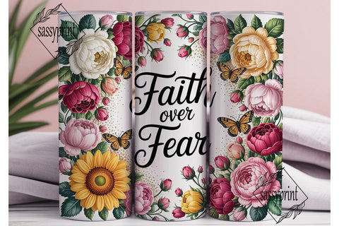 Floral Faith Over Fear 20oz Tumbler Wrap Sublimation sassyprint 