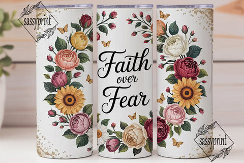 Floral Faith Over Fear 20oz Tumbler Wrap Sublimation sassyprint 