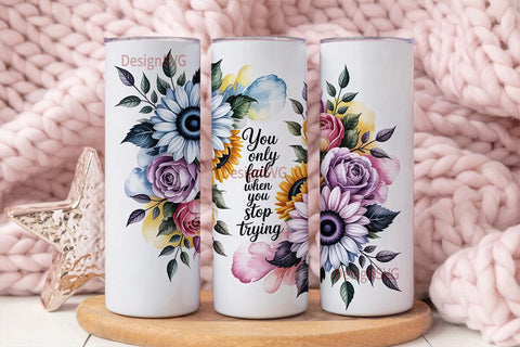 Floral Inspirational Quote Tumbler Wrap Sublimation DesignSVG 