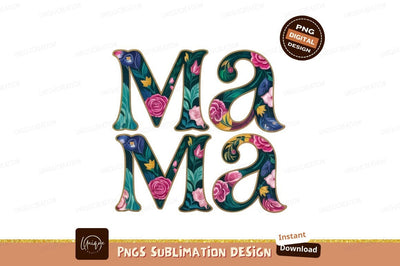 Floral Mama Design Mothers Day Illustration Sublimation Designangry 