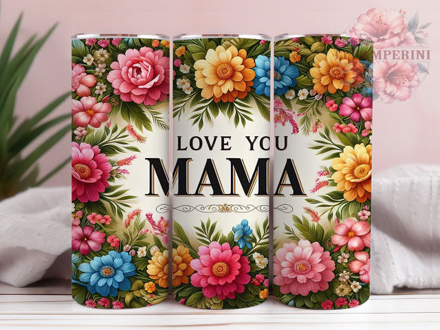 Floral Mama Gift Tumbler Wrap, Mama Tumbler Design, 20oz Sublimation Wrap, Floral Mama Tumbler, Cute Mom Tumbler, Mama Gift Design, Tumbler For Mom Sublimation Li Zamperini 