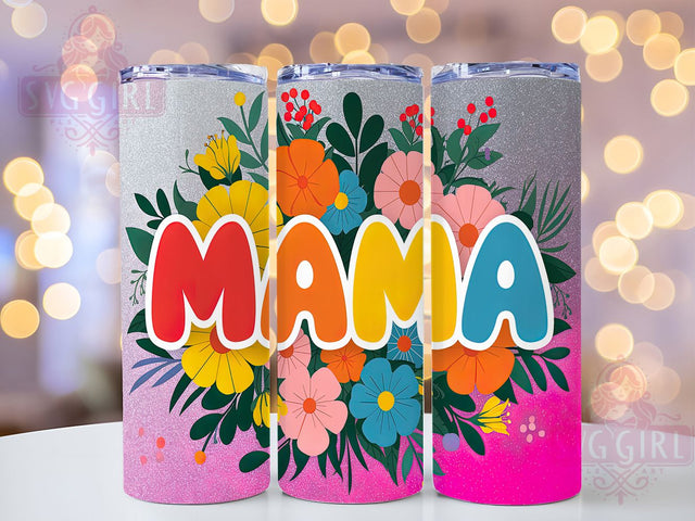 Floral Mama Mom Life 20oz Tumbler, Mama Tumbler, Mom Tumbler, Flower Tumbler, Mom Life Tumbler, 20oz Sublimation Wrap, Mother's Day Tumbler Sublimation SvggirlplusArt 