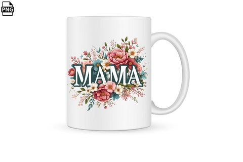 Floral Mama Mother's Day PNG Clipart Printable File Sublimation Creativedesigntee 