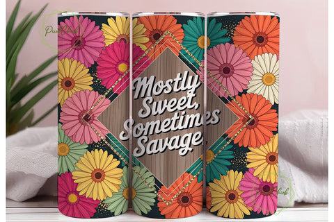 Floral Mostly Sweet Tumbler Wrap Sublimation PixelChick 