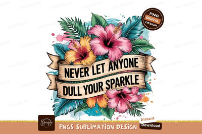 Floral Motivational Quote Sublimation Png Design Sublimation Designangry 