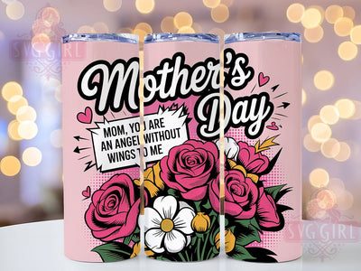 Floral Pink Roses 20oz Tumbler, Floral Mom, Pink Roses Bouquet, Angel Without Wings, Happy Mother's Day, Sublimation Design, Tumbler Wrap Sublimation SvggirlplusArt 