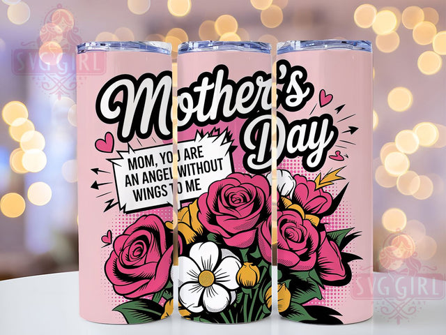 Floral Pink Roses 20oz Tumbler, Floral Mom, Pink Roses Bouquet, Angel Without Wings, Happy Mother's Day, Sublimation Design, Tumbler Wrap Sublimation SvggirlplusArt 
