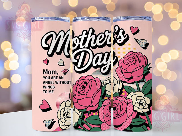 Floral Pink Roses 20oz Tumbler, Floral Mom, Pink Roses Bouquet, Angel Without Wings, Happy Mother's Day, Sublimation Design, Tumbler Wrap Sublimation SvggirlplusArt 