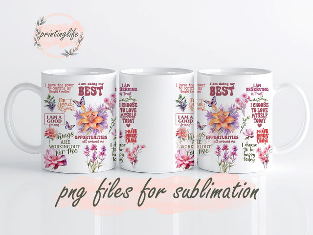 Floral Positive Affirmations Mug Wrap Design, Instant Digital Design Download Mug Wrap Design, Mug Design PNG Sublimation PrintingLife 