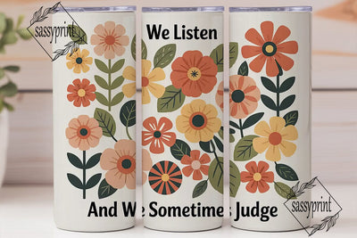 Floral Quote Tumbler Wrap Sublimation sassyprint 