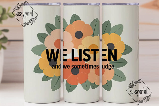 Floral Quote Tumbler Wrap Sublimation sassyprint 