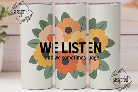 Floral Quote Tumbler Wrap Sublimation sassyprint 