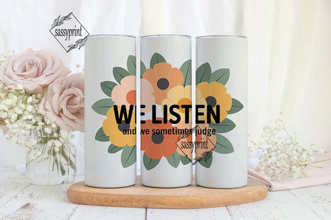 Floral Quote Tumbler Wrap Sublimation sassyprint 