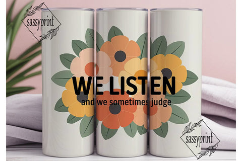 Floral Quote Tumbler Wrap Sublimation sassyprint 