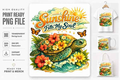 Floral Sea Turtle PNG Sunshine Fills My Soul Coastal Sublimation Design SVG BillahCrafts 