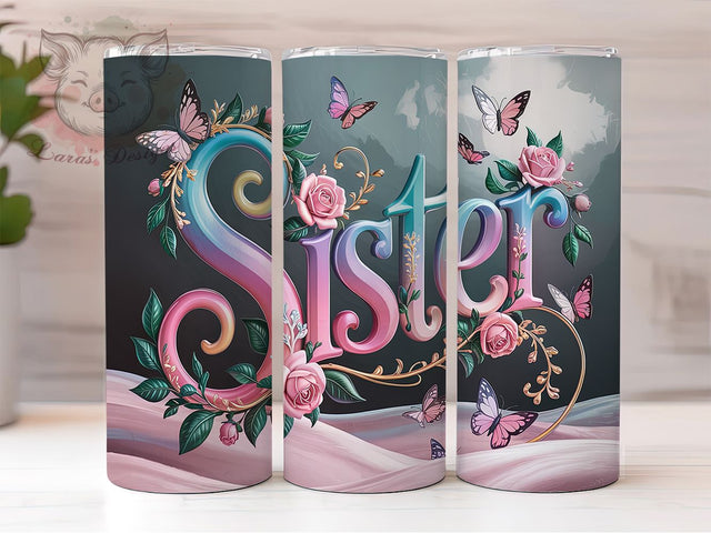 Floral Sister Gift Tumbler Wrap, Floral Sister Design, Family Tumbler PNG, Flower Tumbler Sublimation, Cute Sister Gift Wrap, 20oz Tumbler PNG, Sister Love Tumbler Sublimation Lara' s Designs 