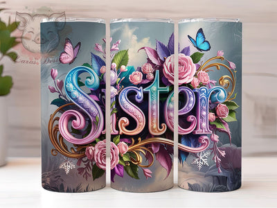 Floral Sister Gift Tumbler Wrap, Floral Sister Design, Family Tumbler PNG, Flower Tumbler Sublimation, Cute Sister Gift Wrap, 20oz Tumbler PNG, Sister Love Tumbler Sublimation Lara' s Designs 
