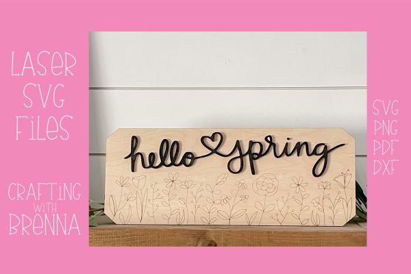 Floral Spring Wood Sign Laser SVG File SVG Crafting With Brenna 