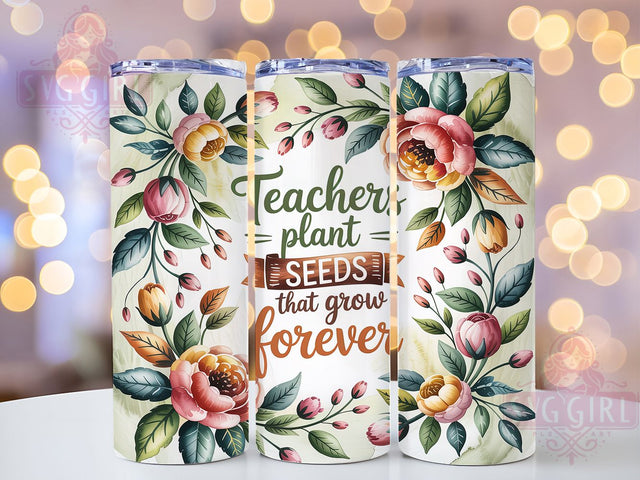 Floral Teacher Appreciation Tumbler, Floral Teacher Design, Teaching Quote Cup, Teacher Appreciation Gift, Educational Quote Design, Teacher Thank You Gift, Inspirational Teacher Art Sublimation SvggirlplusArt 