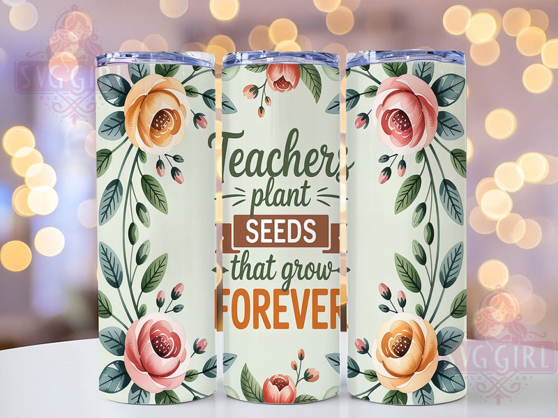 Floral Teacher Appreciation Tumbler, Floral Teacher Design, Teaching Quote Cup, Teacher Appreciation Gift, Educational Quote Design, Teacher Thank You Gift, Inspirational Teacher Art Sublimation SvggirlplusArt 