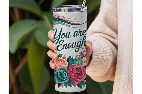 Floral You Are Enough 20oz Tumbler Wrap Sublimation DesignSVG 