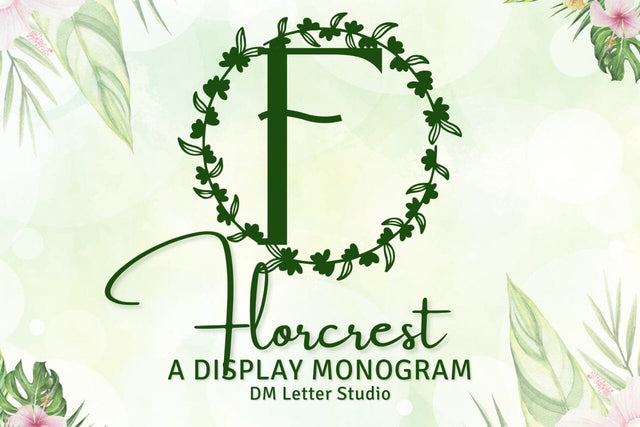 Florcrest Monogram Font Font Dm Letter Studio 