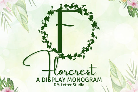 Florcrest Monogram Font Font Dm Letter Studio 