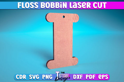 Floss Bobbin Laser Cut | Home Design Laser Cut Design | CNC Files SVG The T Store Design 