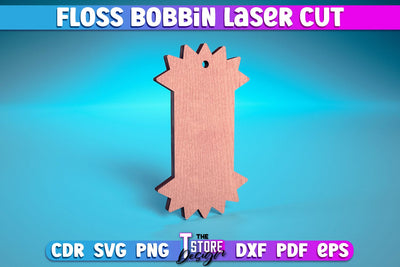 Floss Bobbin Laser Cut | Home Design Laser Cut Design | CNC Files SVG The T Store Design 