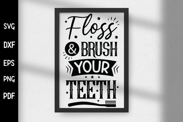 Floss & Brush Your Teeth | Funny Bathroom SVG SVG CraftLabSVG 