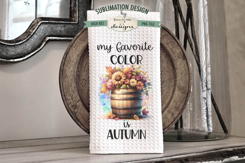 Flowers In Wood Barrels | Fall Kitchen Towel Sublimation Designs Sublimation Ewe-N-Me Designs 