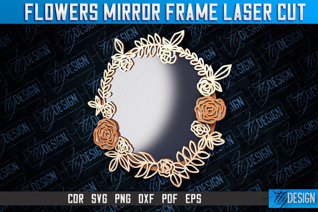 Flowers Mirror Frame Laser Cut SVG | Home Design Laser Cut SVG Design | CNC Files SVG Fly Design 