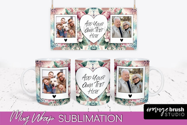 Flowers Photo Frame Mug Wrap - Add Picture Mug Sublimation Sublimation OrangeBrushStudio 